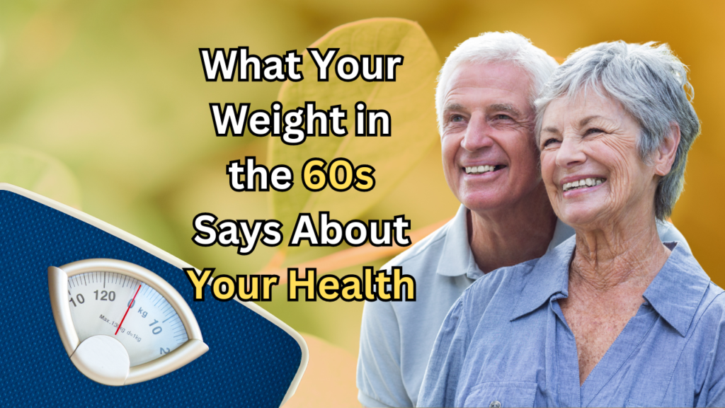 Body weight management in the 60s and older age