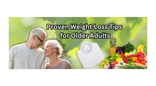 Proven Weight Loss Tips for Older Adults